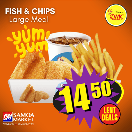 LENT DEALS! Fish & Chips with Large Drink "PICKUP FROM DMC UPOLU VAITELE, VAILOA, FUGALEI, PLAZA, LOTOPA AND MOTOOTUA"