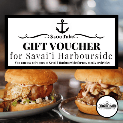 $400 Tala Gift Voucher "PICK UP AT SAVAII HARBOURSIDE CAFE & PIZZA BAR ONLY"
