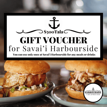 $500 Tala Gift Voucher "PICK UP AT SAVAII HARBOURSIDE CAFE & PIZZA BAR ONLY"