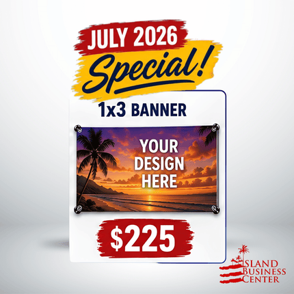 JULY SPECIAL! 1x3 Banner "PICKUP FROM ISLAND BUSINESS CENTER at FUGALEI"