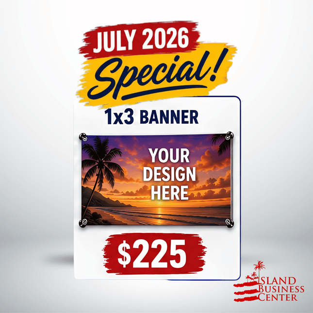 JULY SPECIAL! 1x3 Banner "PICKUP FROM ISLAND BUSINESS CENTER at FUGALEI"