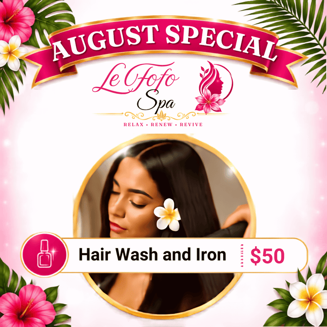 Hair Wash and Iron "PICKUP FROM LE FOFO SPA at FUGALEI"
