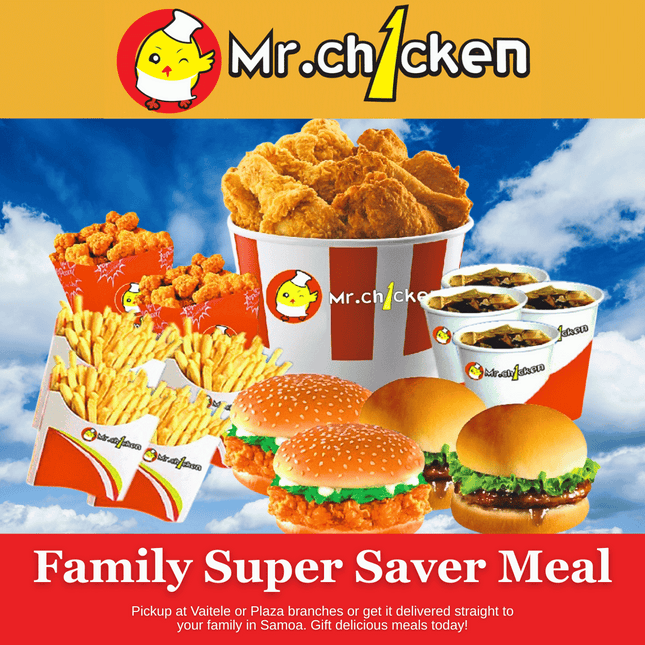 Family Super Saver Meal "PICKUP FROM MR. CHICKEN PLAZA OR VAITELE"