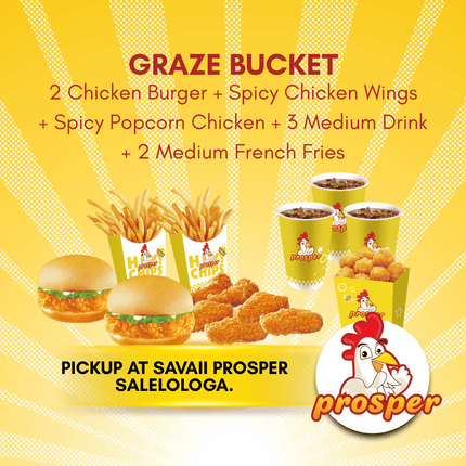 Graze Bucket "PICKUP FROM PROSPER SAVAII, SALELOLOGA"