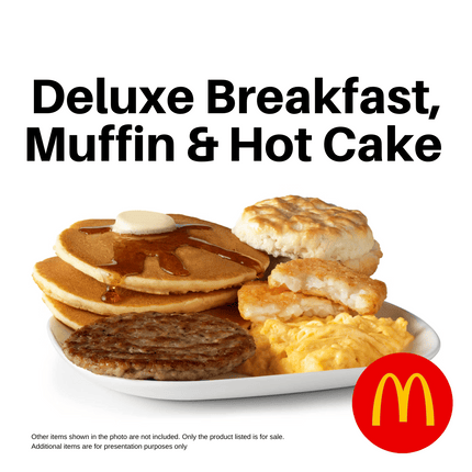 Deluxe Breakfast, Muffin & Hot Cake (Breakfast Only) "PICK UP FROM MCDONALD'S, APIA"