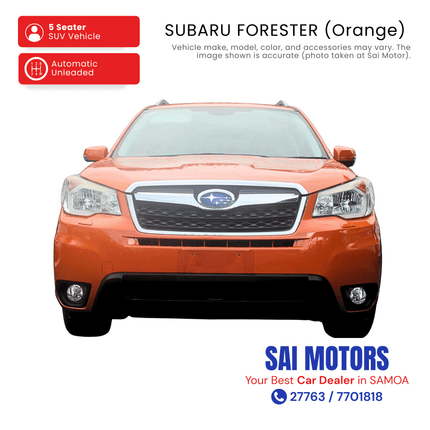 Subaru Forester (Orange) "PICKUP FROM SAI MOTOR AT TAUFUSI"
