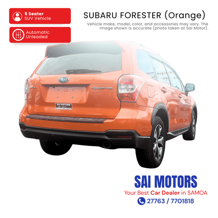 Subaru Forester (Orange) "PICKUP FROM SAI MOTOR AT TAUFUSI"