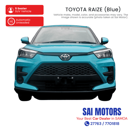 Toyota Raize (Blue) "PICKUP FROM SAI MOTOR AT TAUFUSI"