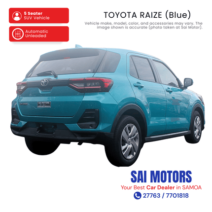 Toyota Raize (Blue) "PICKUP FROM SAI MOTOR AT TAUFUSI"
