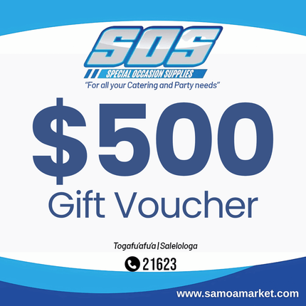 $500 Tala Gift Voucher "Pick Up From S.O.S LTD, Togafuafua"