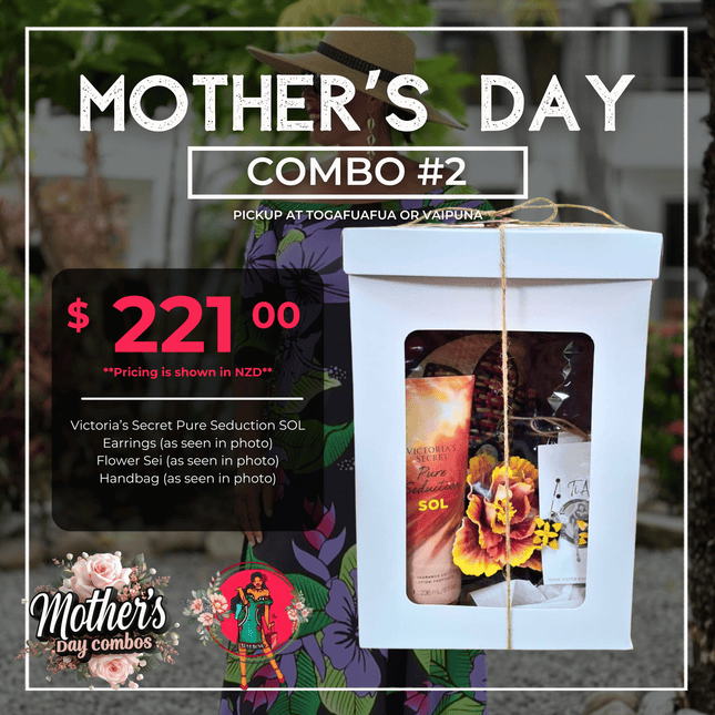 Mother's Day Combo #2 "PICK UP FROM TIA'S AT TOGAFUAFUA or VAIPUNA"