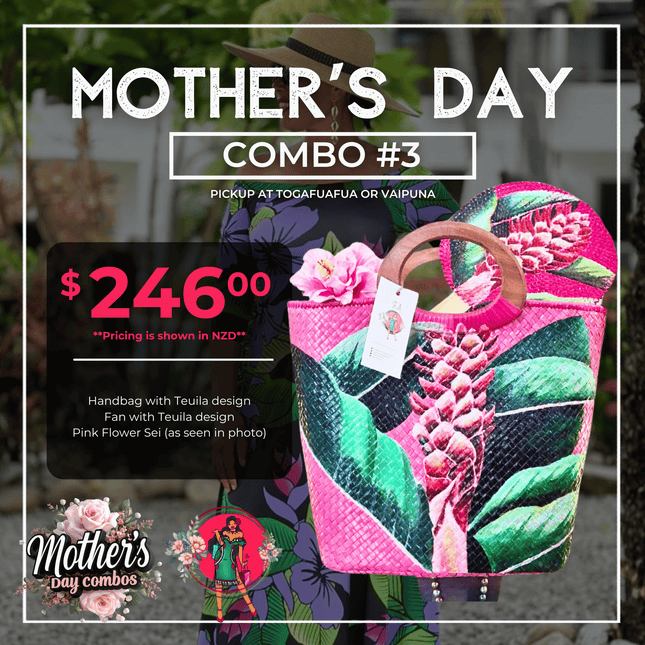 Mother's Day Combo #3 "PICK UP FROM TIA'S AT TOGAFUAFUA or VAIPUNA"