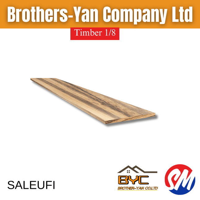 Timber 1/8 - "PICKUP AT BROTHERS YAN UPOLU & SAVAII" - Samoamarket.com