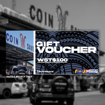Coin Save Vaitele Gift Voucher WS$100 Tala Voucher - Samoamarket.com